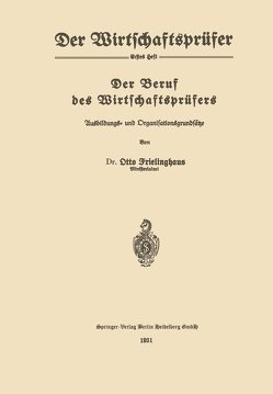 Der Beruf des Wirtschaftsprüfers von Frielinghaus,  Otto