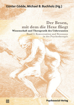 Der Besen, mit dem die Hexe fliegt von Buchholz,  Michael B., Emrich,  Hinderk, Fahrenberg,  Jochen, Fuchs,  Thomas, Gödde,  Günter, Kettner,  Matthias, König,  Helmut, Loetz,  Susanne, Oberthür,  Johannes, Sattar,  Adnan, Schülein,  Johann August, Slunecko,  Thomas, Steinmann,  Michael, Tschuschke,  Volker, Walz-Pawlita,  Susanne, Wirth,  Hans-Jürgen, Wulf,  Christoph, Zirfas,  Jörg