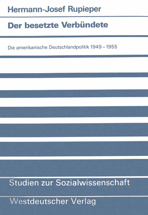 Der besetzte Verbündete von Rupieper,  Hermann-Josef