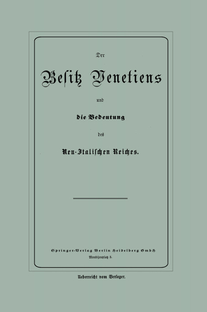 Der Besitz Venetiens und die Bedeutung des Neu-Italischen Reiches von Bluhm,  NA