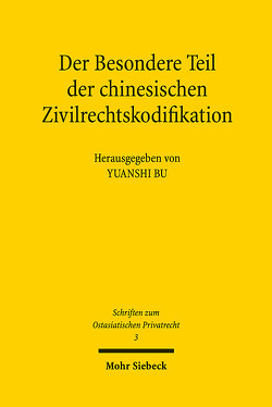 Der Besondere Teil der chinesischen Zivilrechtskodifikation von Bu,  Yuanshi