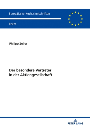 Der besondere Vertreter in der Aktiengesellschaft von Zeller,  Philipp