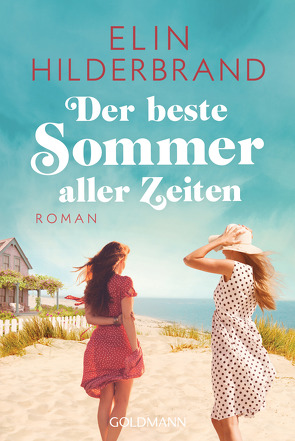 Der beste Sommer aller Zeiten von Hilderbrand,  Elin, Thiesmeyer,  Ulrike