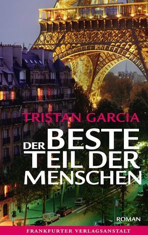 Der beste Teil der Menschen von Garcia,  Tristan