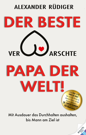 Der beste verarschte Papa der Welt von Rüdiger,  Alexander J.