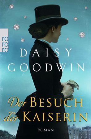 Der Besuch der Kaiserin von Goodwin,  Daisy, Seifert,  Nicole