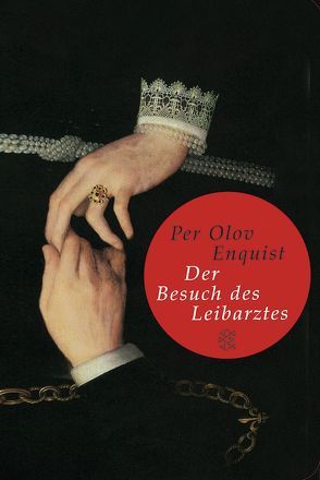 Der Besuch des Leibarztes von Enquist,  Per Olov