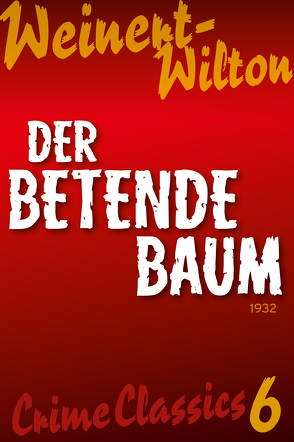 Der betende Baum von Weinert-Wilton,  Louis