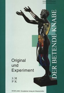 «Der Betende Knabe» – Original und Experiment von Hackländer,  Nele, Zimmer,  Gerhard