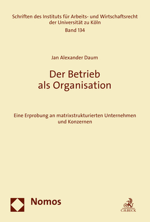 Der Betrieb als Organisation von Daum,  Jan Alexander