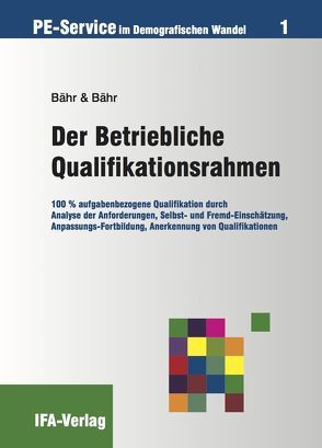 Der Betriebliche Qualifikationsrahmen von Bähr,  Wilhelm, Scharioth,  Georg