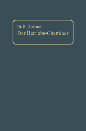 Der Betriebs-Chemiker von Dierbach,  Richard