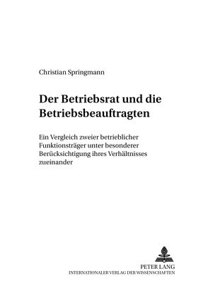 Der Betriebsrat und die Betriebsbeauftragten von Springmann,  Christian