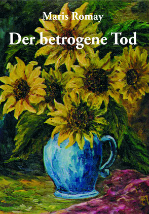 Der betrogene Tod von Romay,  Maris