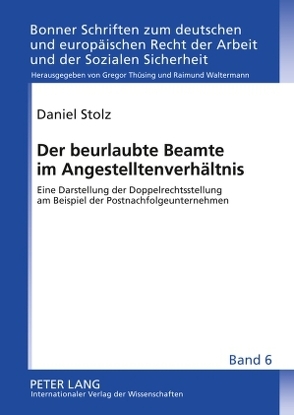 Der beurlaubte Beamte im Angestelltenverhältnis von Stolz,  Daniel