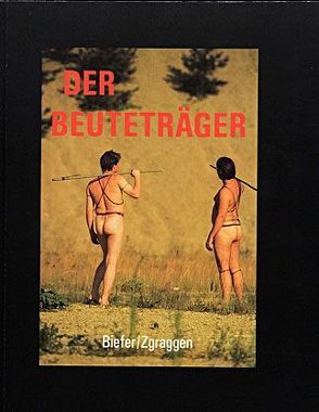 Der Beuteträger von Biefer,  Marcel, Zgraggen,  Beat