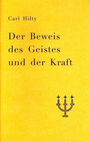 Der Beweis des Geistes und der Kraft von Hilty,  Carl, Pfeiffer,  Johannes