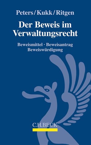 Der Beweis im Verwaltungsrecht von Kukk,  Alexander, Peters,  Wilfried, Ritgen,  Klaus