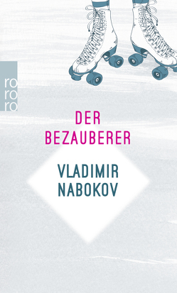 Der Bezauberer von Nabokov,  Dmitri, Nabokov,  Vladimir, Zimmer,  Dieter E.