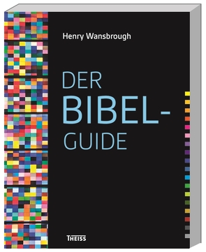 Der Bibel-Guide von de Palezieux,  Nikolaus, Wansbrough,  Henry