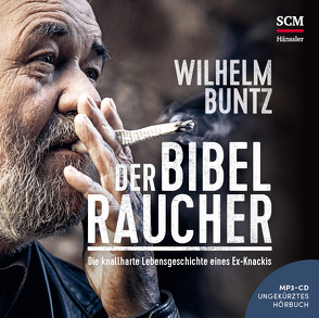 Der Bibelraucher – Hörbuch von Buntz,  Wilhelm, Primke,  Jan