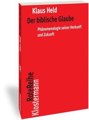 Der biblische Glaube von Held,  Klaus