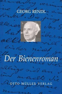 Der Bienenroman von Holl,  Hildemar, Rendl,  Georg