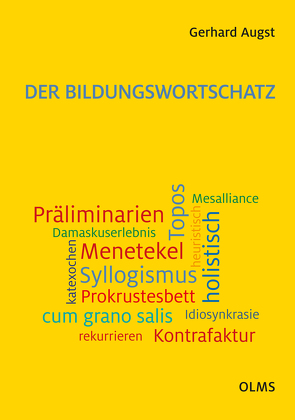 Der Bildungswortschatz von Augst,  Gerhard