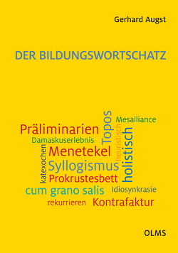 Der Bildungswortschatz von Augst,  Gerhard