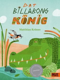 Der Billabongkönig von Braun,  Mina, Kröner,  Matthias