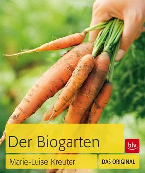 Der Biogarten von Kreuter,  Marie-Luise