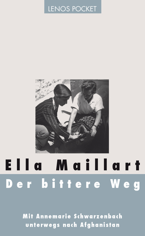 Der bittere Weg von Bach,  Carl, Kaufmann,  Brigitta, Maillart,  Ella