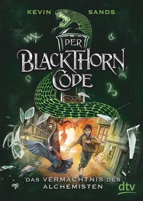 Der Blackthorn-Code – Das Vermächtnis des Alchemisten von Ernst,  Alexandra, Sands,  Kevin