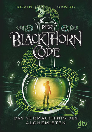 Der Blackthorn-Code – Das Vermächtnis des Alchemisten von Ernst,  Alexandra, Sands,  Kevin