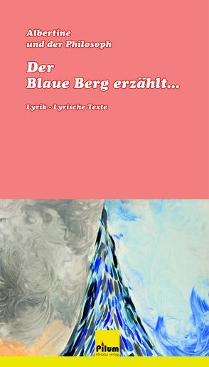 Der Blaue Berg erzählt … von Albertine