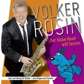 Der blaue Hund will tanzen von Rosin,  Volker