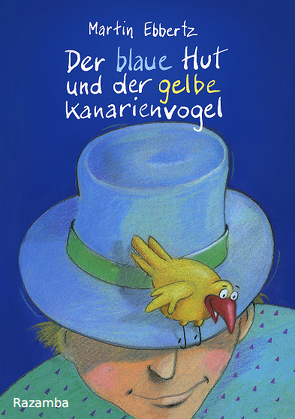 Der blaue Hut und der gelbe Kanarienvogel von Ebbertz,  Martin, Holland,  Carola