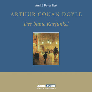 Der blaue Karfunkel von Beyer,  André, Doyle,  Sir Arthur Conan, Matern,  Andy