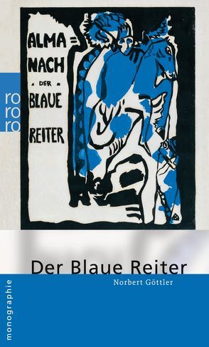 Der Blaue Reiter von Göttler,  Norbert