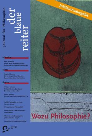 Der Blaue Reiter. Journal für Philosophie / Wozu Philosophie? von Büssow,  Anne, Giel,  Klaus, Obermeier,  Otto P, Reusch,  Siegfried, Schmid,  Wilhelm, Sloterdijk,  Peter, Spaemann,  Robert