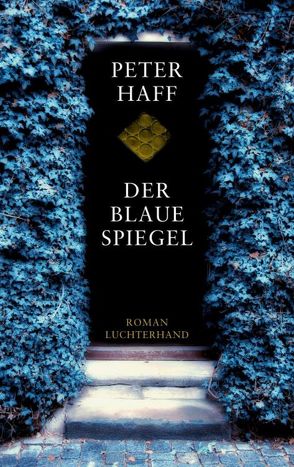 Der blaue Spiegel von Haff,  Peter