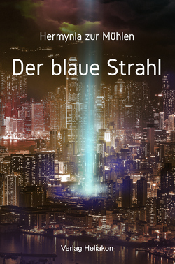 Der blaue Strahl von Zur Mühlen,  Hermynia