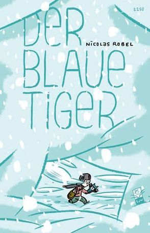 Der blaue Tiger von Robel,  Nicolas, Trautnitz,  Katharina