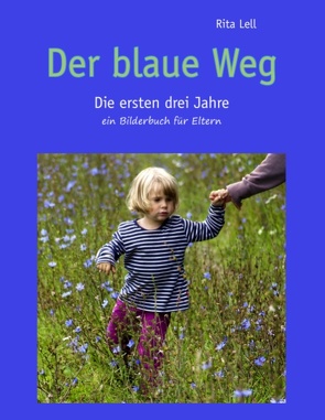 Der blaue Weg von Lell,  Rita