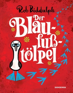 Der Blaufußtölpel von Biddulph,  Rob, Torberg,  Peter, Torberg,  Sophie