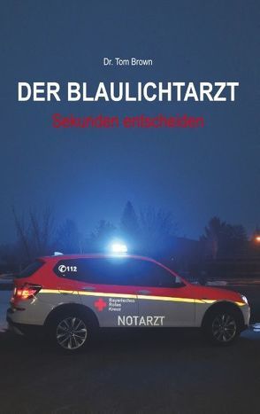 Der Blaulichtarzt von Brown,  Tom