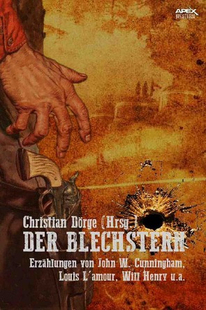 DER BLECHSTERN von Cunningham,  John W., Dörge,  Christian, Henry,  Will, L'Amour,  Louis