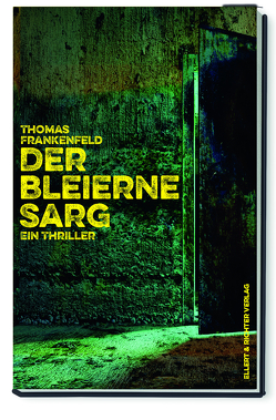 Der bleierne Sarg von Frankenfeld,  Thomas