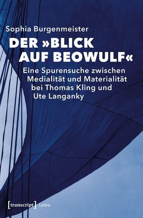 Der »Blick auf Beowulf« von Burgenmeister,  Sophia