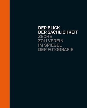 Der Blick der Sachlichkeit von Blase,  Dieter, Meinholz,  Anton, Renger-Patzsch,  Albert